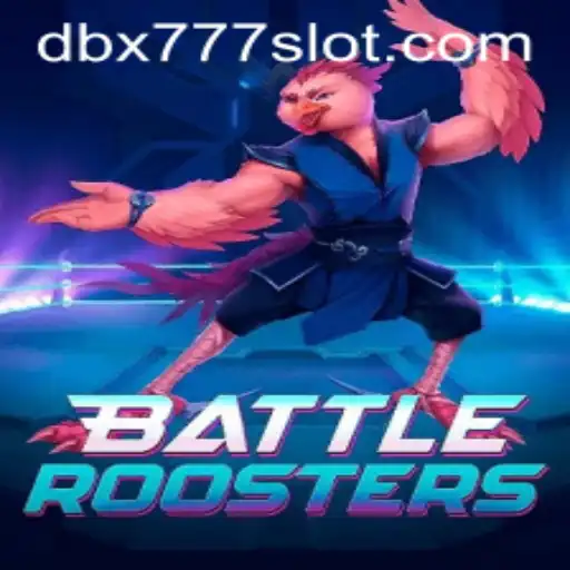 BattleRoosters: A New Era in Gaming with DBX 777