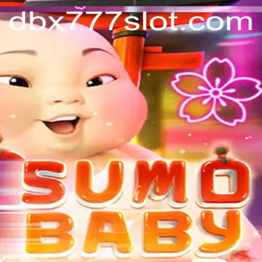 SumoBaby: The Latest Gaming Phenomenon with DBX 777