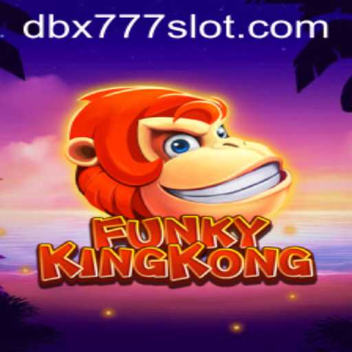 FunkyKingKong: A New Era in Interactive Gaming with DBX 777