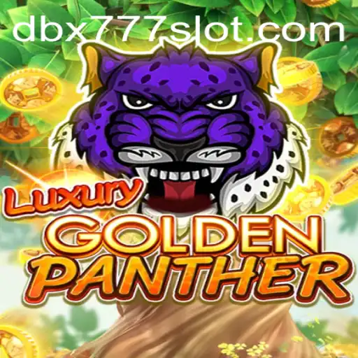 Explore the Thrills of LUXURYGOLDENPANTHER with DBX 777