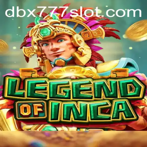 Discover the Fascinating World of 'LegendofInca' and the Thrilling Adventure of DBX 777